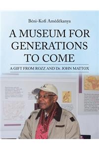 Museum for Generations to Come