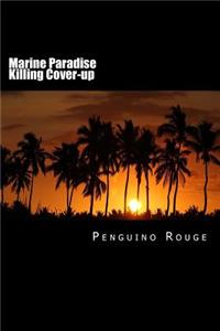 Marine Paradise Killing Cover-up
