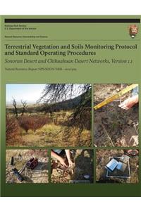 Terrestrial Vegetation and Soils Monitoring Protocol and Standard Operating Procedures