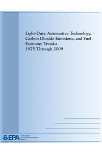 Light-Duty Automotive Technology, Carbon Dioxide Emissions, and Fuel Economy Trends