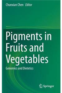 Pigments in Fruits and Vegetables