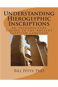 Understanding Hieroglyphic Inscriptions