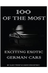 100 of the Most Exciting Exotic German Cars