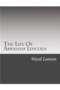 The Life Of Abraham Lincoln
