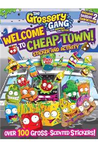 The Grossery Gang: Welcome to Cheap Town!: Sticker and Activity