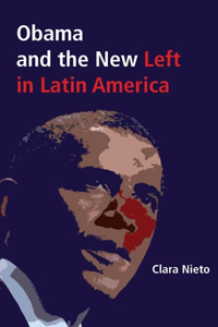 Obama and the New Left in Latin America