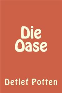 Die Oase