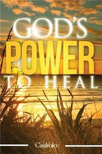 God's power to heal