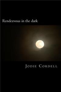 Rendezvous in the dark