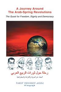 A Journey Around the Arab-Spring Revolutions