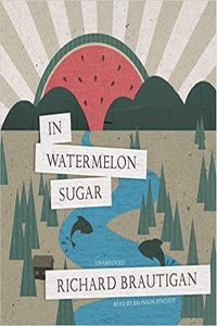 In Watermelon Sugar Lib/E
