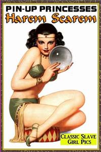 Pin-Up Princesses: Harem Scarem
