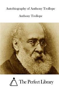 Autobiography of Anthony Trollope