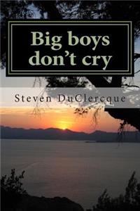 Big boys don't cry