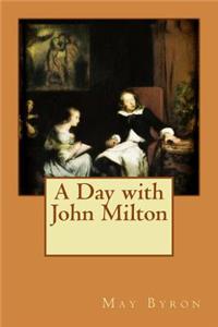 Day with John Milton