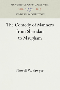 Comedy of Manners from Sheridan to Maugham