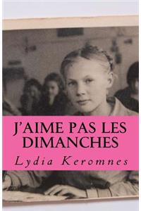 J'aime pas les dimanches