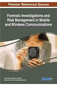 Forensic Investigations and Risk Management in Mobile and Wireless Communications