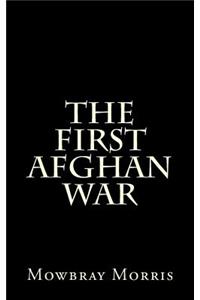 The First Afghan War
