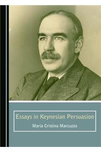 Essays in Keynesian Persuasion