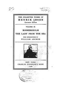 Rosmersholm, The Lady from the Sea