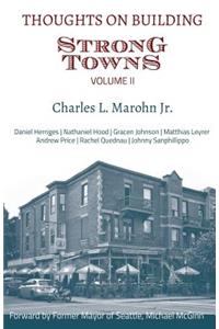 Thoughts on Building Strong Towns, Volume II