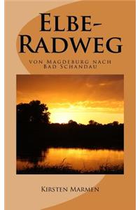 Elbe-Radweg - Von Magdeburg Nach Bad Schandau