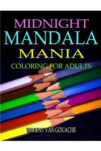 Midnight Mandala Mania: Coloring for Adults