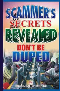 Scammer?s Secrets Revealed: Don't Be Duped