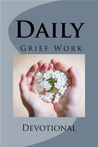 Daily Grief Work Devotional