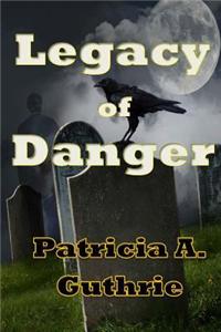 Legacy of Danger