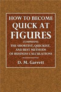 How to Become Quick at Figures