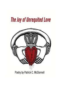 Poetry - The Joy of Unrequited Love
