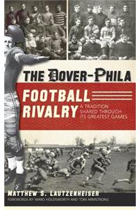 Dover-Phila Football Rivalry