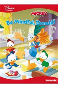Be Mindful, Donald!