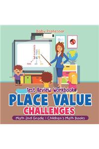 Place Value Challenges - Test Review Workbook - Math 2nd Grade Children's Math Books