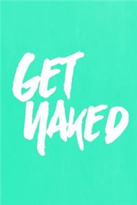 Pastel Chalkboard Journal - Get Naked (Green)