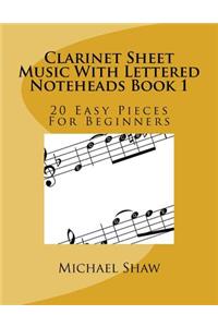 Clarinet Sheet Music With Lettered Noteheads Book 1