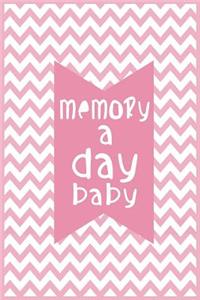Memory A Day Baby