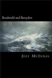 Brudwold and Bresyden