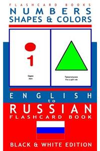 Numbers, Shapes and Colors - English to Russian Flash Card Book