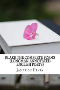 Blake the Complete Poems (Longman Annotated English Poets)
