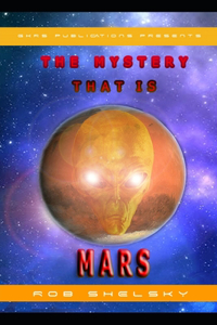 The Mystery That Is Mars