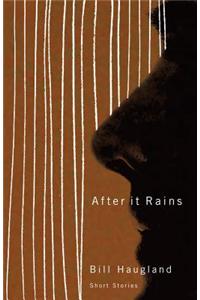 After It Rains: Short Stories