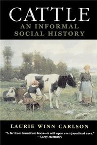 Cattle: An Informal Social History