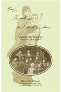 Waifs, Foundlings, and Half-Orphans