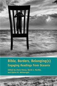 Bible, Borders, Belonging(s)