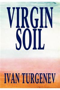 Virgin Soil by Ivan Turgenev, Fiction, Classics, Literary