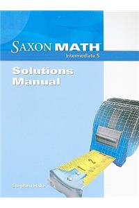 Saxon Math: Intermediate 5, Solutions Manual