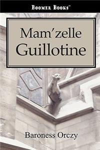 Mam'zelle Guillotine